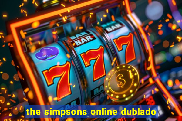 the simpsons online dublado